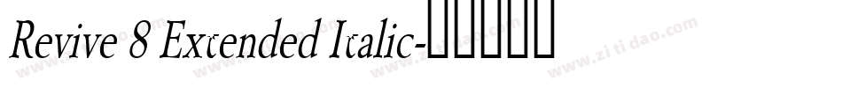 Revive 8 Extended Italic字体转换